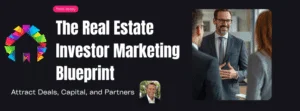 Effective Strategies for Real Estate Investors to Build Partnerships and Attract Capital